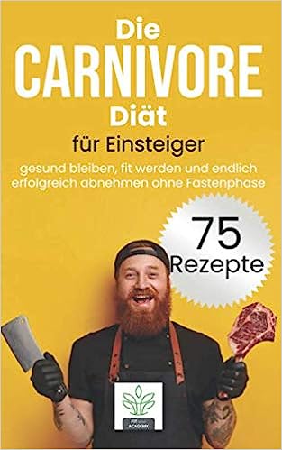 Die Carnivore Diät für Einsteiger - Carnivore Bücher