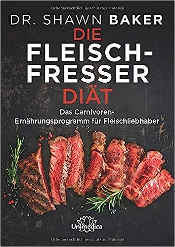 Die Fleischesser Diät - Carnivore Bücher