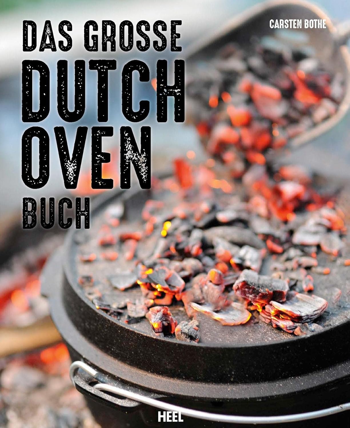 Das große Dutch Oven Buch: Rezepte